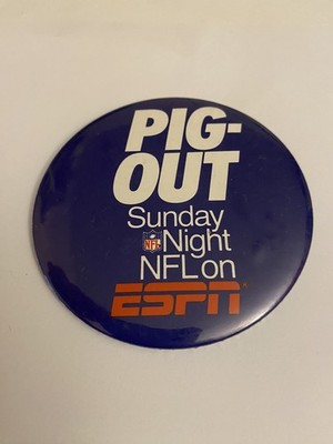 Pig Out Sunday Night NFL On ESPN Pin Back Button P39