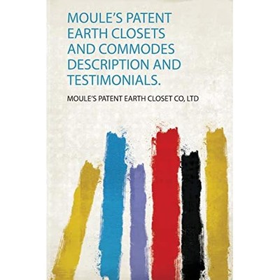 Moule's Patent Earth Closets and Commodes Description a -  NEW Moule's Patent  2