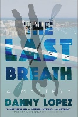 The Last Breath Paperback Danny Lopez