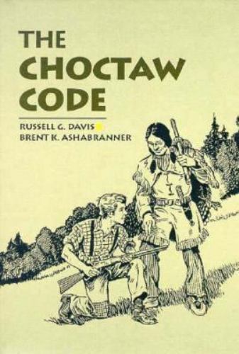 Choctaw Code by Russell B. Davis and Brent K. Ashabranner (1994 ...