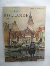 Camille Mauclair "La Hollande" Couverture d'Anton Pieck / Editions  Arthaud 1940