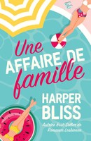 Une Affaire De Famille Harper Bliss Taschenbuch FranzöSisch 2024