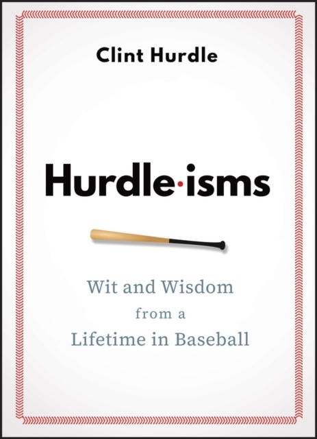 Hurdle-isms by Clint Hurdle (Hardback Book)