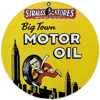 #ad #ad VINTAGE STRAUSS STORES BIG TOWN MOTOR OIL PORCELAIN SIGN GASOLINE STATION SERVIC $114.50
