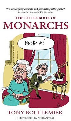 The Little Book of Monarchs: English History with  by Tony Boullemier 1783060859