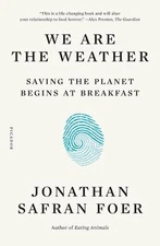 Jonathan Safran Foer We Are the Weather (Paperback)