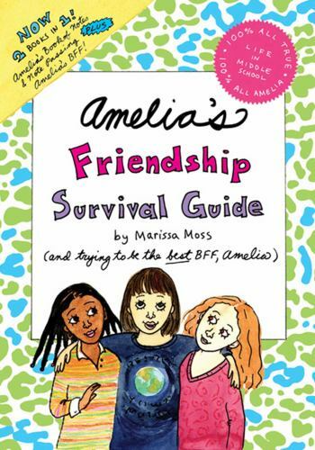 Amelia's Friendship Survival Guide Format: Children/juvenile