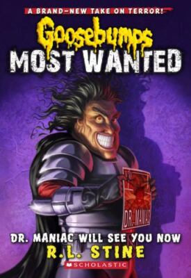 Dr. Maniac Will See You Now; Goosebumps Mos- R L Stine, 9780545418027, paperback