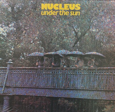 Nucleus - Under The Sun                                                   (neu)°