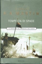 Tempesta di spade. Le Cronache del ghiaccio e del fuoco (Vol. 5)   George R...