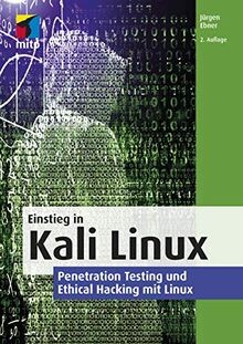 Einstieg in Kali Linux: Penetration Testing und Ethical ... | Buch | Zustand gut