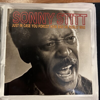 Stitt, Sonny : Just in Case You Forgot How Bad He Reall CD (*SLEEVE PACKAGE)
