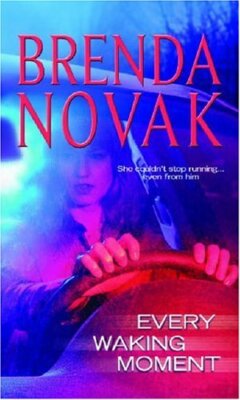 Every Waking Moment (MIRA) By Brenda Novak