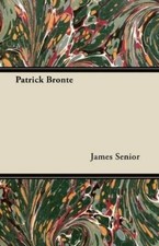 James Senior Patrick Bronte (Taschenbuch)