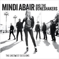 Audio Cd - Mindi Abair & The Boneshakers - The Eastwest Sessions - Pretty Good
