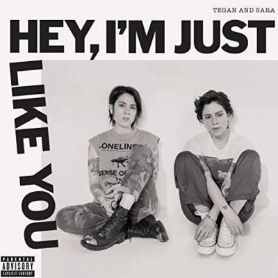 Hey, Im Just like You - Audio CD By Tegan and Sara - GOOD