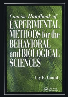 Concise Handbook of Experimental Methods for the Behavioral and B