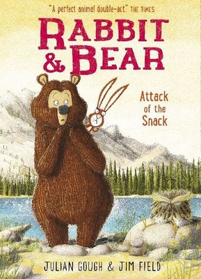 Rabbit and Bear 03: Attack of the Snack Julian Gough