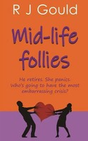 Mid-Life Follies | R J Gould | Englisch | Taschenbuch | Kartoniert / Broschiert