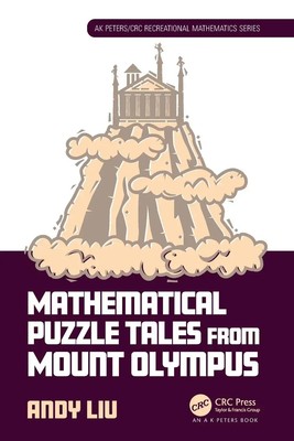 Mathematical Puzzle Tales from Mount Olympus | Andy Liu | Englisch | Taschenbuch