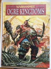 Ogre Kingdoms Army Book. Warhammer Fantasy 8th Edition.