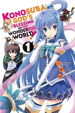 Konosuba: Gods Blessing on This Wonderful World! Vol. 1 (Manga) By Natsume A...