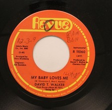 David T. Walker - Soul / Funk 45 - My Baby Loves Me / Can I Change My Mind On R