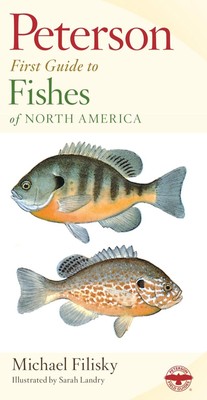 Peterson First Guide To Fishes Of North America by Roger Tory Peterson (English)