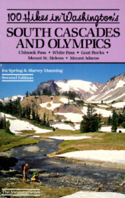 100 Hikes in Washington's South Cascades and Olympics: Chinook Pass White - GOOD