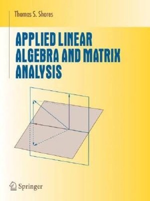Applied Linear Algebra and Matrix Analysis (Undergraduate Texts in - ACCEPTABLE