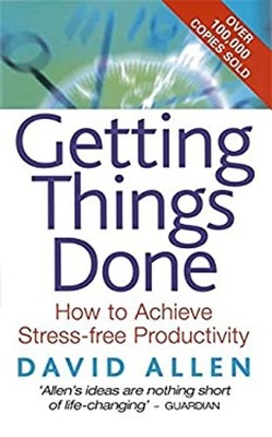 Getting Things Done: Wie Man Stressfreie Produktivität Erreicht Dav
