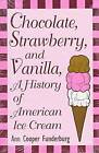 Chocolate Strawberry & Vanilla by Funderburg (Paperback, 2005)