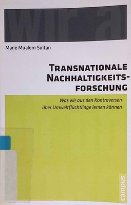 Transnationale Nachhaltigkeitsforschung : was wir aus den Kontroversen über Umwe