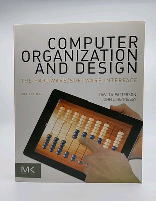 Computer Organization and Design: The Hardware/Software Interface Patterson/Henn