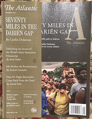 THE ATLANTIC Magazine September  2024 SEVENTY MILES IN THE DARIEN GAP