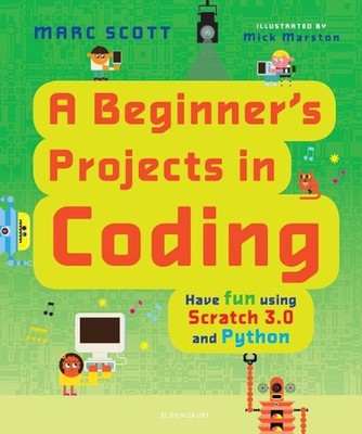 A Beginner's Projects in Coding by Marc Scott (English) Hardcover Book