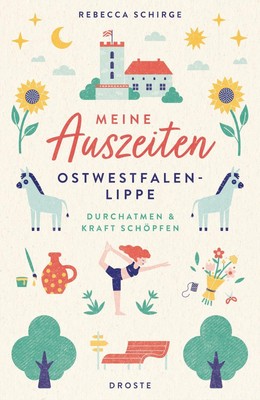 Rebecca Schirge Meine Auszeiten - Ostwestfalen-Lippe: Du (Paperback) (UK IMPORT)