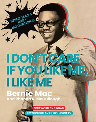 I Don't Care If You Like Me, I Like Me | Bernie Mac's Daily Motivational | Buch
