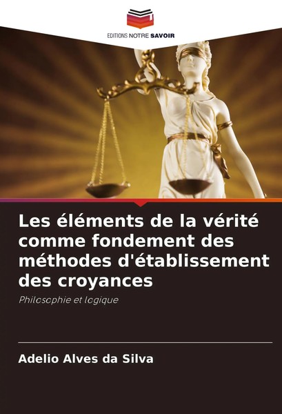 Adelio Alves Da Silva | Les éLéMents De La VéRité Comme Fondement Des...-image