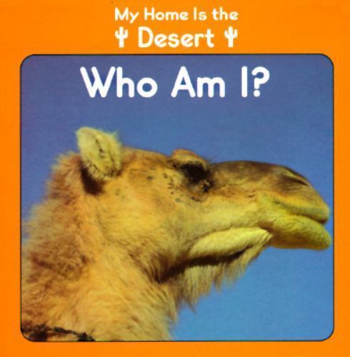 My Home is the Desert: Who Am I? (Little Nature Books) Tracqui, Valerie board_b