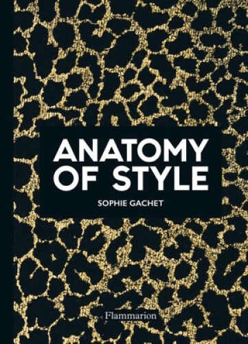 Thumbnail - Anatomy Of Style By Gachet, Sophie