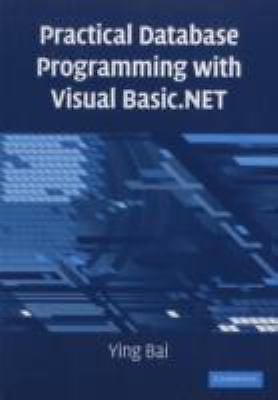 Practical Database Programming with Visual Basic. NET by Ying Bai (2008 ...