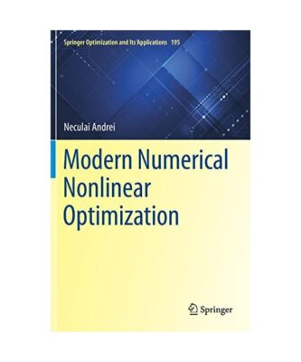 Modern Numerical Nonlinear Optimization, Neculai Andrei