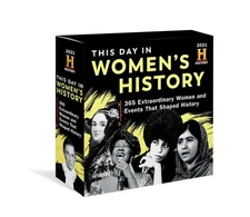 2021 History Channel This Day in Women's History Boxed Calendar: 365 Extraor...