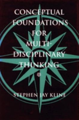 Conceptual Foundations for Multidisciplinary Thinking Stephen Jay