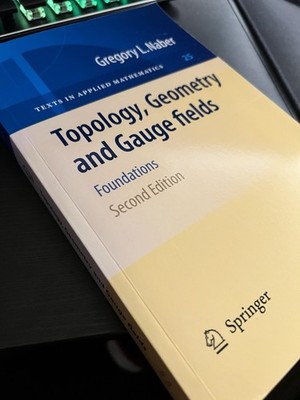 Topology, Geometry, and Gauge Fields: Foundations - Naber (2ed)