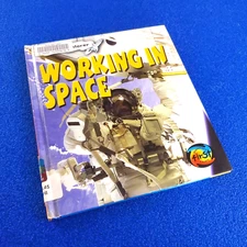 WORKING IN SPACE HARDCOVER CHILDREN'S SPACE STATION JOBS BOOK SHIPS FREE