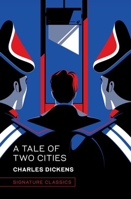Charles Dickens A Tale of Two Cities