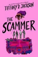 Tiffany D. Jackson / The Scammer9780063271272