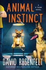 Animal Instinct: A K Team Novel (K Team Novels, 2) - hardcover Rosenfelt, Da...